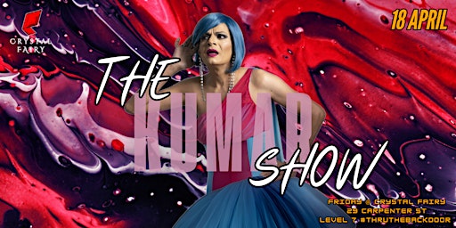 Kumar's Stand-Up Comedy Live! | Crystal Fairy: Tickets, Dates ...
