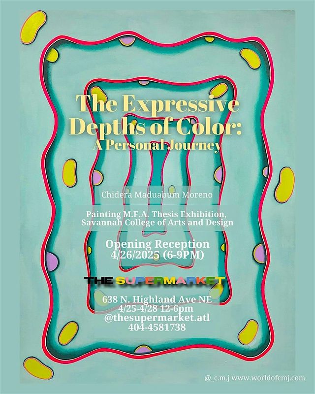 The Expressive Depths of Color: A Personal Journey (M.F.A THESIS EXHIBIT) | 638 North Highland Avenue Northeast