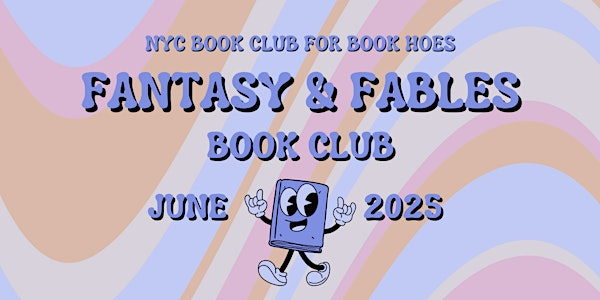 FANTASY & FABLES Book Club | Bushwick