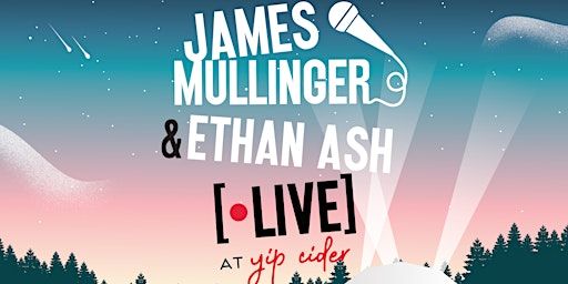 James Mullinger & Ethan Ash live at the Yip Cider Dome - Fri 25 July 2025 | Yip Cider