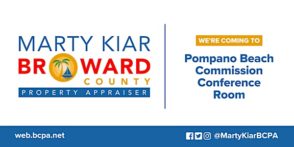 Broward County Property Appraiser at Pompano Beach Commission Conf Room | City of Pompano Beach - Commission Chamber Conference Room