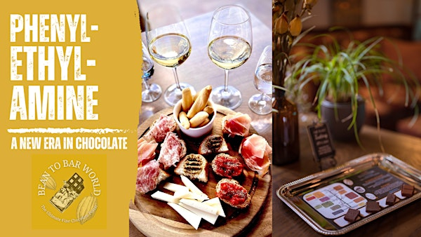 Phenylethylamine & Chocolate Tasting | Bean To Bar World