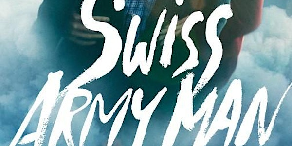 Cinema Nairn - Swiss Army Man | Nairn Community & Arts Centre