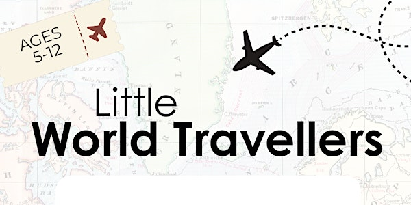 Little World Travellers - Neustadt branch | West Grey Public Library - Neustadt Branch