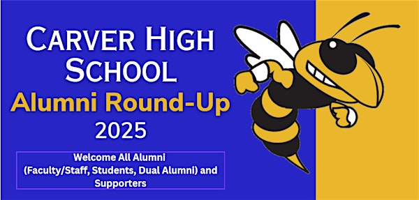 Carver High School Alumni Round-up 2025 | Delta Arts Center