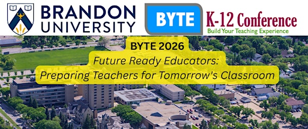 2026 BYTE Conference | Western MB Centennial Auditorium & BU Faculty of Education Building