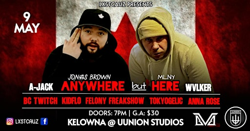 LXSTCAUZ PRESENTS: ANYWHERE BUT HERE (KELOWNA) | UUNION STUDIOS