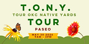 TONY Tour & Native Plant Sale - PASEO | 1016 NW 32nd St
