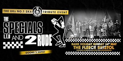 The Specials Ltd  + 2 Rude Bank Holiday Matinee Show | The Fleece