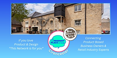The Product Place Cirencester Network  - 10th July 2026 | New Brewery Arts