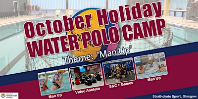"Man Up" Water Polo Camp -  October 2026 | Strathclyde Sport