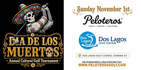 DIA DE LOS MUERTOS CULTURAL GOLF TOURNAMENT | Dos Lagos Golf Course