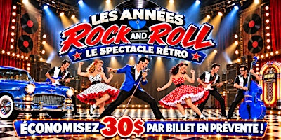 Repentigny : Samedi 17 avril 2027 à 19h30 : LES ANNÉES ROCK AND ROLL | Centre Laurent-Venne