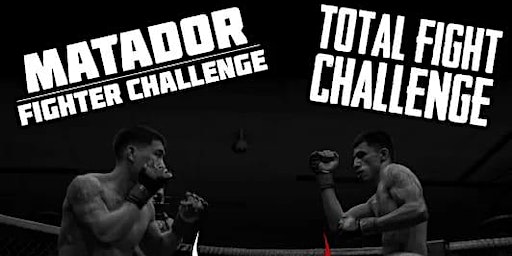 Matador Fighter Challenge/Total Fight Challenge | CICERO STADIUM