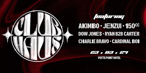 AKIMBO & JENZUI PRESENT CLUB HAUS II | Potts Point Hotel