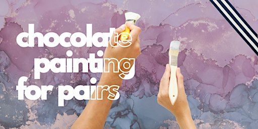 CHOCOLATE Paint & Sip For Pairs | QUEST XO Chocolate Lab