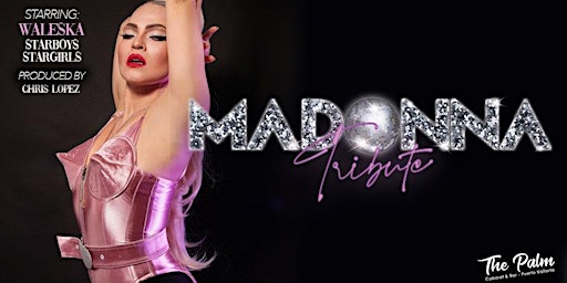 Madonna - Tribute Concert | The Palm Cabaret and Bar