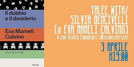 TALEE WITH/ Silvia Bencivelli (e Eva Mameli Calvino) | NOI libreria - Spazio culturale di vicinato