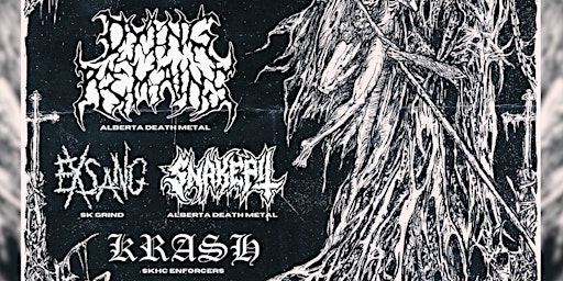 DYING REMAINS • SNAKEPIT • EXSANG • KRASH @ RCAF ASTRA HALL - ALL AGES | RCAF Astra Hall Rental