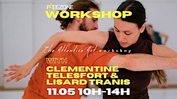 WORKSHOP with CLEMENTINE TELESFORT & LISARD TRANIS | FREEZONE