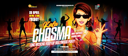 KALA CHASMA - LONG WEEKEND ROOFTOP BOLLYWOOD PARTY IN DARWIN | The Reserve