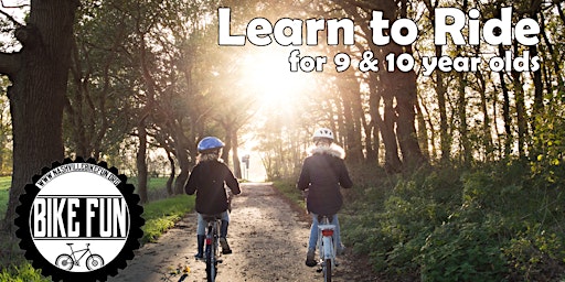 Learn to Ride - 9 & 10 Year Olds | Bellevue UMC