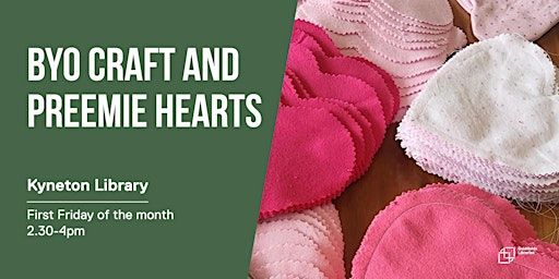 BYO craft and preemie hearts | Kyneton Library