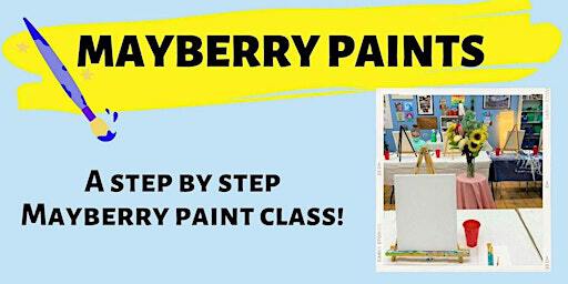 Mayberry Paints | SAC Art Studio