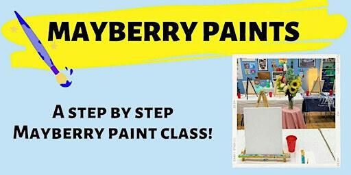 Mayberry Paints | SAC Art Studio