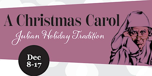 Dicken's "A Christmas Carol" in Julian | Julian High School "Little Theater"