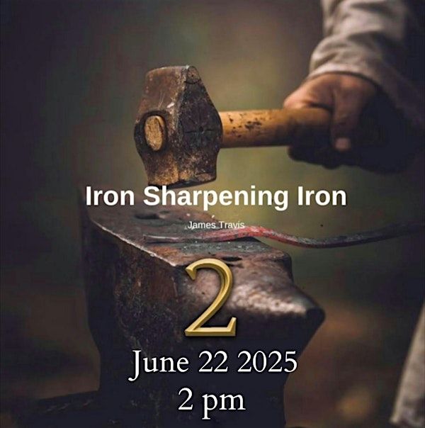 Iron Sharpens Iron 2 | The Plug ATL Digital Media Agency