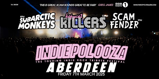 Indiepalooza - Aberdeen Beach Ballroom - 7th March 2025 | Beach Ballroom