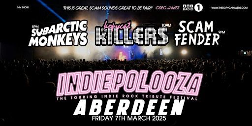 Indiepalooza - Aberdeen Beach Ballroom - 7th March 2025 | Beach Ballroom