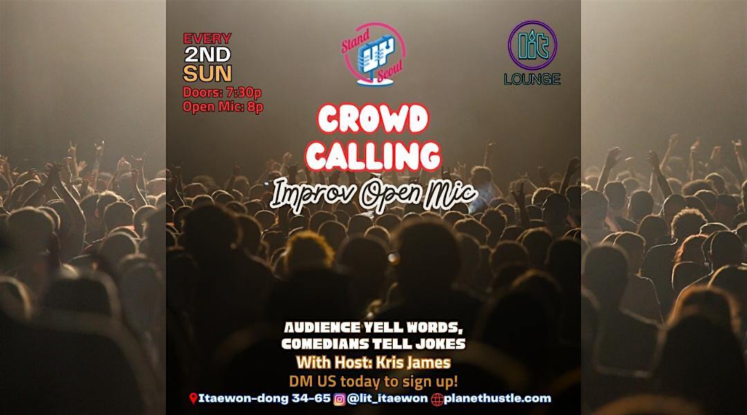 Crowd Calling Comedy Open Mic | Lit Lounge Itaewon 릿라운지 이태원