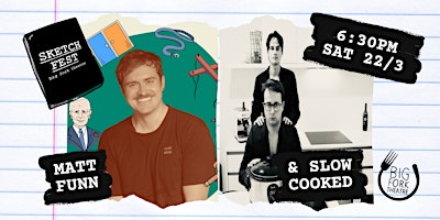 Matt Fun SKETCH FEST 2025: Matt Funn & Slow Cooked | Big Fork Theatre: Tickets ...