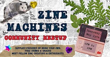 Zine Machines: FREE Community Event | Everything Ellum