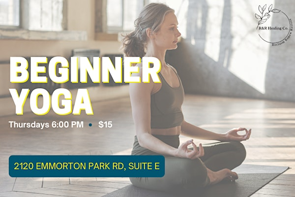 Beginner Yoga Every Thursday | 2120 Emmorton Park Rd