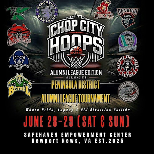 CHOP CITY HOOPS ALUMNI LEAGUE PENINSULA DISTRICT TOURNAMENT | SafeHaven Empowerment Center