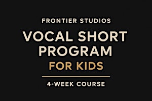 Kids Vocal Short Program (4 Weeks) | Frontier Studios Performing Arts - Tingalpa, Brisbane