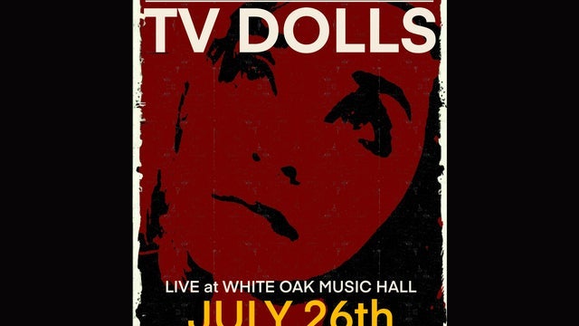 TV Dolls with special guests Chancla Fight Club and Municipal Bats 2025 (Houston) | White Oak Music Hall - Upstairs