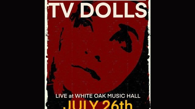 TV Dolls with special guests Chancla Fight Club and Municipal Bats 2025 (Houston) | White Oak Music Hall - Upstairs