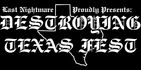 DESTROYING TEXAS FEST 19 | BFE Rock Club