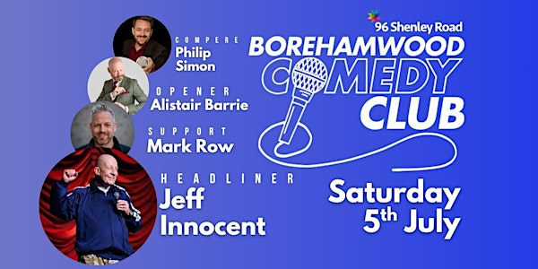 Borehamwood Comedy Club at 96 | 96 Shenley Rd