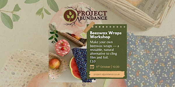 Beeswax Wraps Workshop | Project Abundance UK