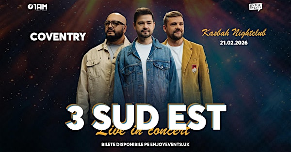 3 SUD EST | COVENTRY (Kasbah Nightclub)| 21.02.2026 | Kasbah Nightclub
