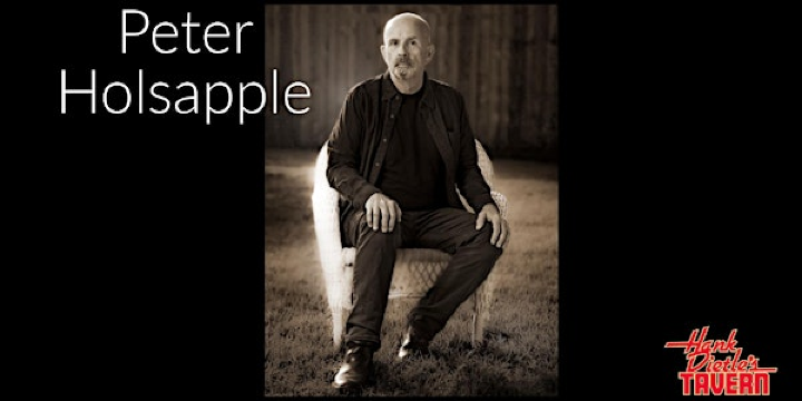 Peter Holsapple | Hank Dietle's Tavern