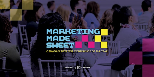Marketing Made Sweet 2026 | Oakville Conference & Banquet Centre