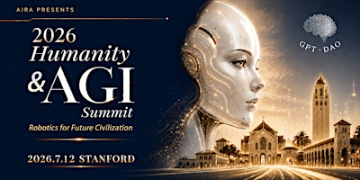 Humanity & AGI Summit 2026: Robotics for Future Civilization | The Stanford Faculty Club