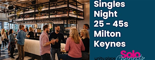 Solo Connects MK - Singles Event for 25-45 | Unity Sky Lounge
