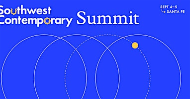 Southwest Contemporary Summit | Center for Contemporary Arts Santa Fe